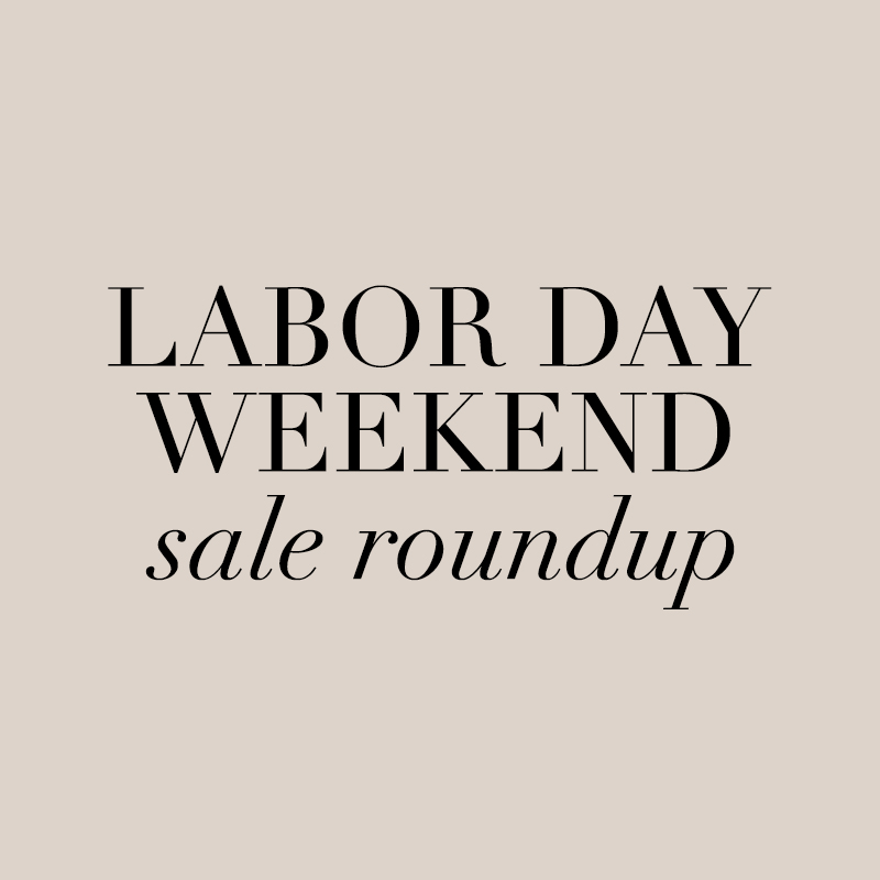 LABOR DAY WEEKEND SALE ROUNDUP